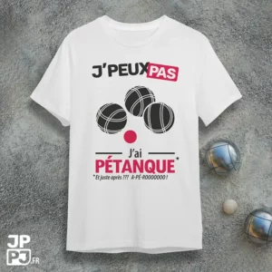 T-shirt avec slogan "Je peux pas, j'ai pétanque"